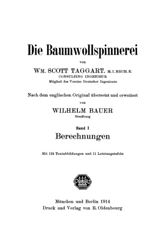 Die Baumwollspinnerei: Band 1 Berechnungen