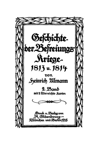 Geschichte der Befreiungskriege 1813 u. 1814: Band 2 Geschichte der Befreiungskriege 1813 u. 1814