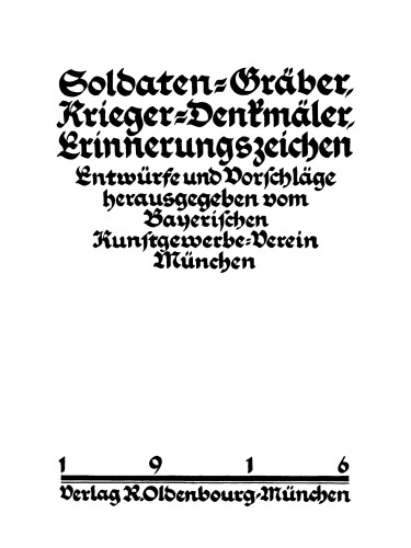 Soldaten-Gräber, Krieger-Denkmäler, Erinnerungszeichen: Entwürfe und Vorschläge