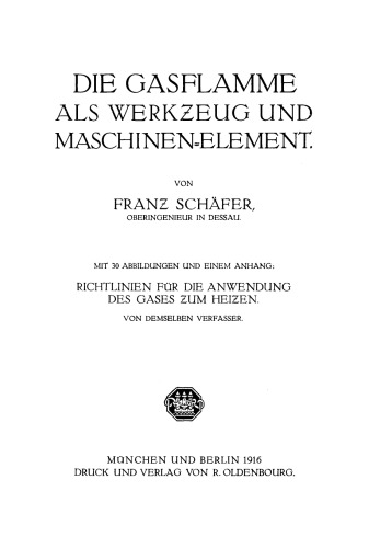 Die Gasflamme als Werkzeug und Maschinen-Element