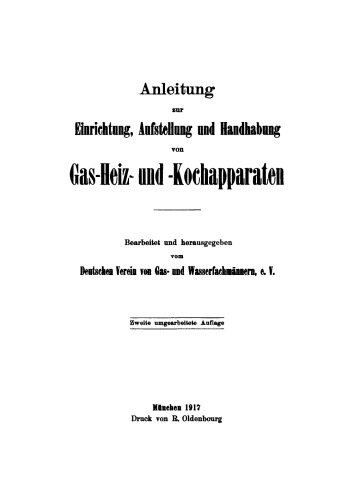 Anleitung zur Einrichtung, Aufstellung und Handhabung von Gas-Heiz- und -Kochapparaten