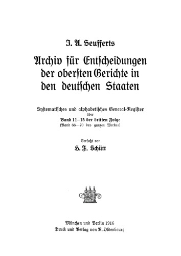 Seufferts Archiv für Entscheidungen der obersten Gerichte in den deutschen Staaten: Band 11–15