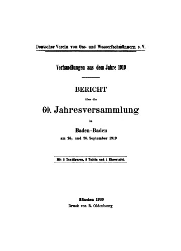 Deutscher Verein von Gas- und Wasserfachmännern/ Verhandlungen. Band 60 Bericht über die 60.Jahresversammlung in Baden-Baden am 25. und 26. September 1919: Verhandlungen aus dem Jahre 1919