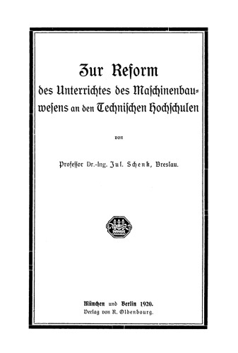 Zur Reform des Unterrichtes des Maschinenbauwesens an den Technischen Hochschulen