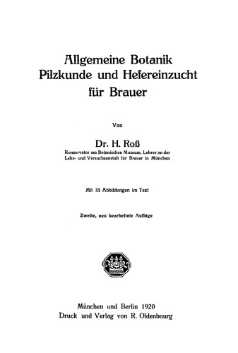 Allgemeine Botanik Pilzkunde und Hefereinzucht für Brauer