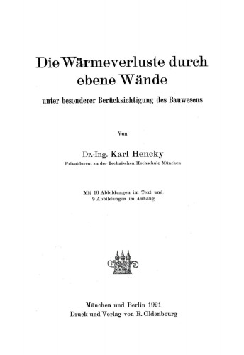 Die Wärmeverluste durch ebene Wände unter besonderer Berücksichtigung des Bauwesens