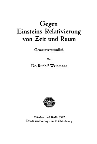 Gegen Einsteins Relativierung von Zeit und Raum