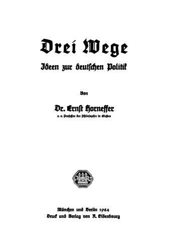 Drei Wege: Ideen zur deutschen Politik