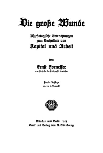 Die große Wunde: Psychologische Betrachtungen zum Verhältnis von Kapital und Arbeit