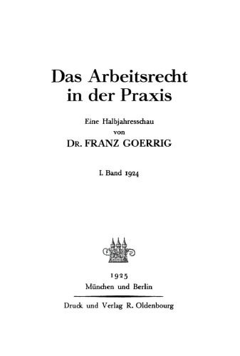 Das Arbeitsrecht in der Praxis: Band I Band 1924
