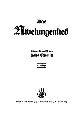 Das Nibelungenlied: Altbayerisch erzählt