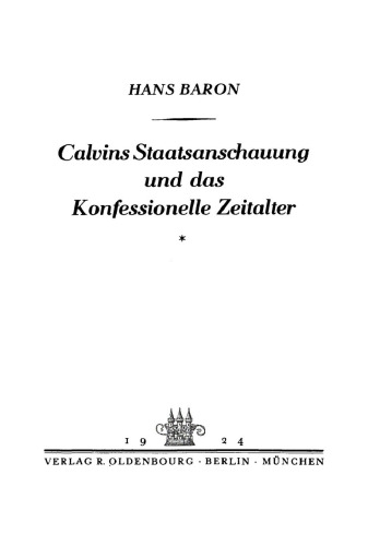 Calvins Staatsanschauung und das konfessionelle Zeitalter