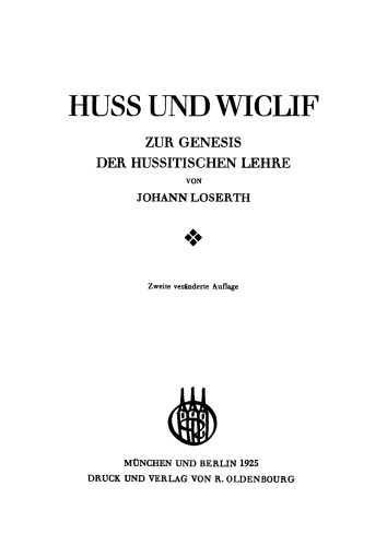 Huss und Wiclif: Zur Genesis der hussitischen Lehre
