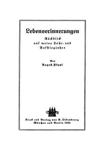 Lebenserinnerungen: Rückblick auf meine Lehr- und Aufstiegjahre