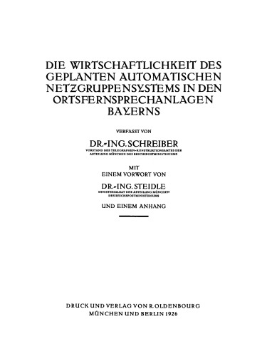 Die Wirtschaftlichkeit des geplanten automatischen Netzgruppensystems in den Ortsfernsprechanlagen Bayerns