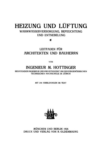 Heizung und Lüftung, Warmwasserversorgung, Befeuchtung und Entnebelung: Leitfaden für Architekten und Bauherrn