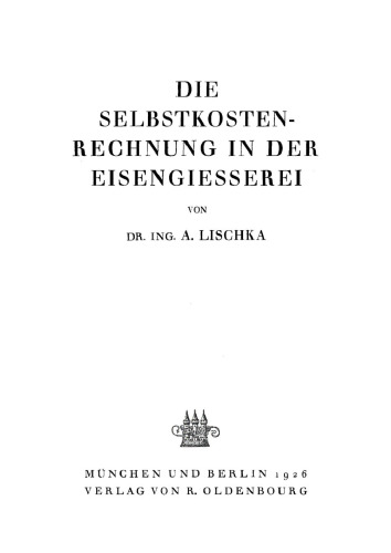Die Selbstkostenrechnung in der Eisengiesserei