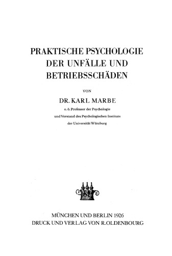 Praktische Psychologie der Unfälle und Betriebsschäden