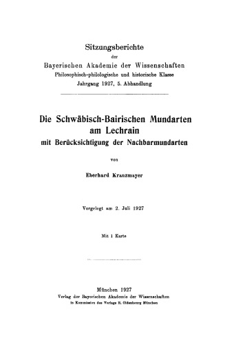 Die Schwäbisch-Bairischen Mundarten am Lechrain mit Berücksichtigung der Nachbarmundarten
