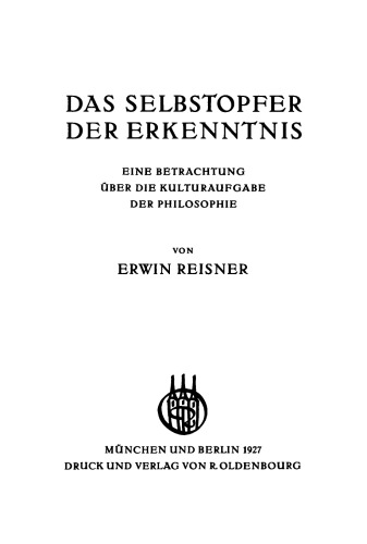 Das Selbstopfer der Erkenntnis: Eine Betrachtung über die Kulturaufgabe der Philosophie