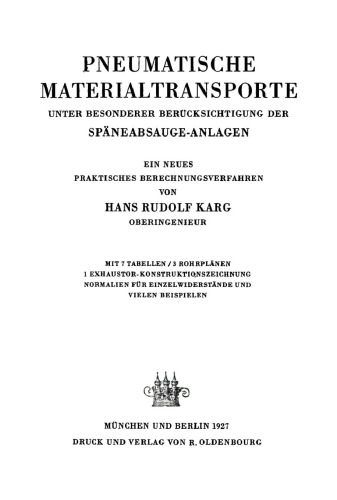 Pneumatische Materialtransporte: Unter besonderer Berücksichtigung der Späneabsauge-Anlagen