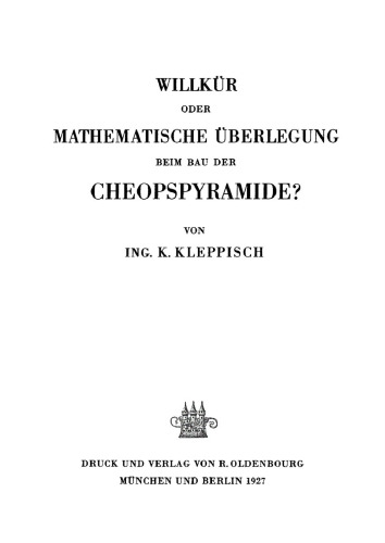 Willkür oder mathematische Überlegung beim Bau der Cheopspyramide?