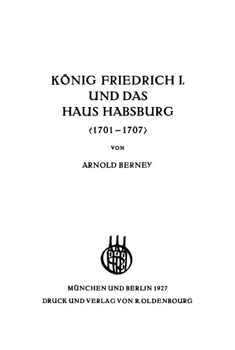 König Friedrich I. und das Haus Habsburg (1701–1707)