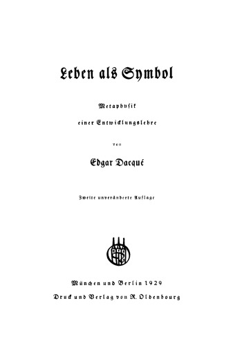 Leben als Symbol: Metaphysik einer Entwicklungslehre