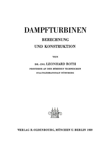 Dampfturbinen: Berechnung und Konstruktion