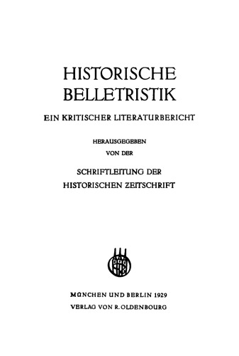 Historische Belletristik: Ein kritischer Literaturbericht