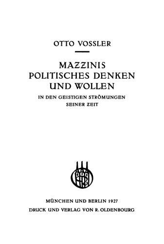 Mazzinis politisches Denken und Wollen in den geistigen Strömungen seiner Zeit