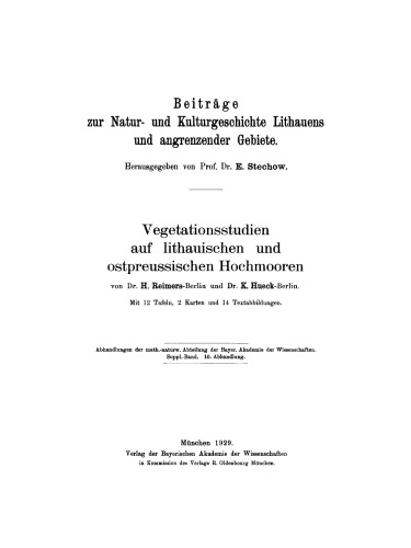 Beiträge zur Natur- und Kulturgeschichte Lithauens und angrenzender Gebiete: Vegetationsstudien auf lithauischen und ostpreussischen Hochmooren