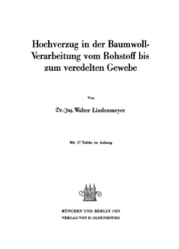 Hochverzug in der Baumwoll-Verarbeitung vom Rohstoff bis zum veredelten Gewebe