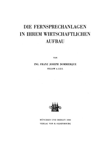 Die Fernsprechanlagen in ihrem wirtschaftlichen Aufbau