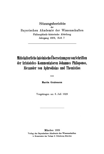 Mittelalterliche lateinische Übersetzungen von Schriften der Aristoteles-Kommentatoren Johannes Philoponos, Alexander von Aphrodisias und Themistios