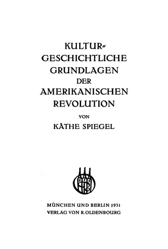 Kulturgeschichtliche Grundlagen der Amerikanischen Revolution