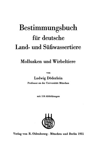 Bestimmungsbuch für deutsche Land- und Süßwassertiere: Mollusken und Wirbeltiere