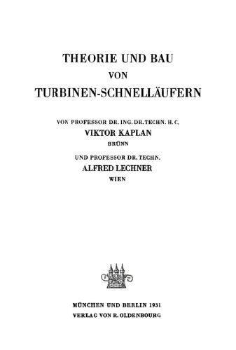 Theorie und Bau von Turbinen-Schnellläufern