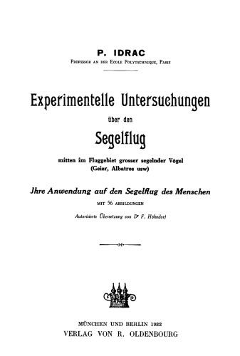 Experimentelle Untersuchungen über den Segelflug mitten im Fluggebiet grosser segelnder Vögel (Geier, Albatros usw): Ihre Anwendung auf den Segelfug des Menschen