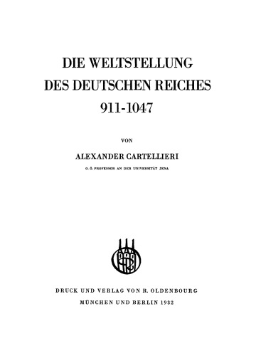 Die Weltstellung des Deutschen Reiches, 911–1047
