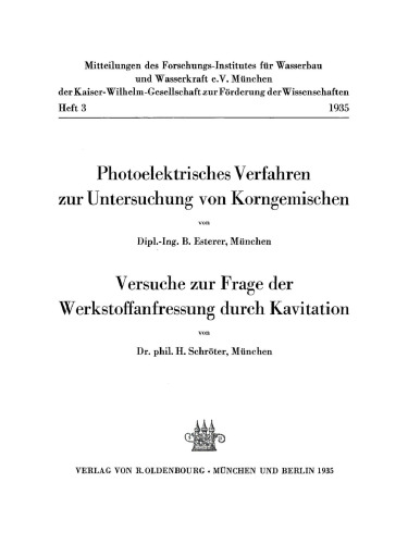 Photoelektrisches Verfahren zur Untersuchung von Korngemischen. Versuche zur Frage der Werkstoffanfressung durch Kavitation