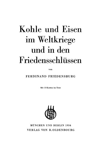 Kohle und Eisen im Weltkriege und in den Friedensschlüssen