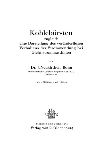 Kohlebürsten: Zugleich eine Darstellung des veränderlichen Verhaltens der Stromwendung bei Gleichstrommaschinen