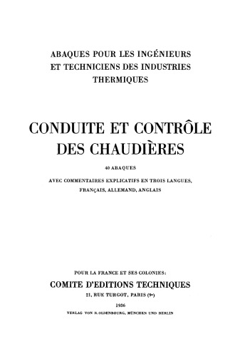 Conduite et contrôle des chaudières. Abaques pour les ingénieurs et techniciens des industries thermique
