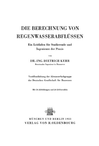 Die Berechnung von Regenwasserabflüssen: Ein Leitfaden für Studierende und Ingenieure der Praxis