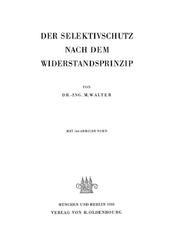Der Selektivschutz nach dem Widerstandsprinzip