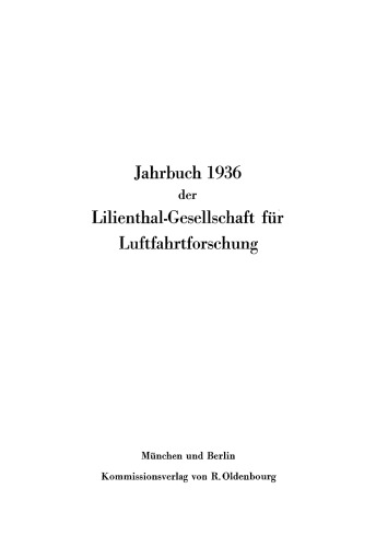 Jahrbuch 1936 der Lilienthal-Gesellschaft für Luftfahrtforschung