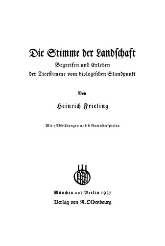 Die Stimme der Landschaft: Begreifen und Erleben der Tierstimme vom biologischen Standpunkt