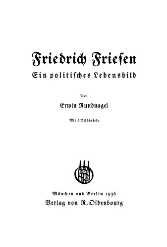 Friedrich Friesen: Ein politisches Lebensbild