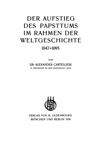 Der Aufstieg des Papsttums im Rahmen der Weltgeschichte: 1047–1095